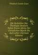 Die Heilslehre Der Theologia Deutsch. Nebst Einem Abriss Der Christlichen Mystik Bis Auf Luther (German Edition), Friedrich Gustav Lisco 
