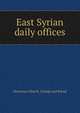 East Syrian daily offices, Nestorian Church. Liturgy and Ritual 