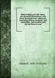 Biblical lights and side-lights: ten thousand illustrations, with thirty thousand cross-references, consisting of facts, incidents, and remarkable . and teachers, and also for those in ever, Charles E. 1838-1918 Little 