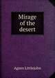 Mirage of the desert, Agnes Littlejohn 