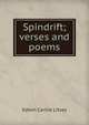 Spindrift; verses and poems, Edwin Carlile Litsey 