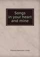 Songs in your heart and mine, Thomas Harkness Litster 
