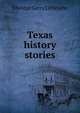 Texas history stories, Elbridge Gerry Littlejohn 