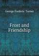 Frost and Friendship, George Frederic Turner 
