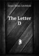 The Letter D, Grace Denio Litchfield 