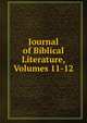 Journal of Biblical Literature, Volumes 11-12, 