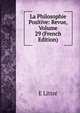 La Philosophie Positive: Revue, Volume 29 (French Edition), E Littre 