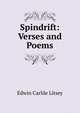 Spindrift: Verses and Poems, Edwin Carlile Litsey 