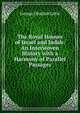The Royal Houses of Israel and Judah: An Interwoven History with a Harmony of Parallel Passages, George Obadiah Little 