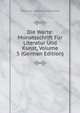 Die Warte: Monatsschrift Fur Literatur Und Kunst, Volume 5 (German Edition), Deutsche Literatur-Gesellschaft 