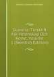 Skandia: Tidskrift For Vetenskap Och Konst, Volume 1 (Swedish Edition), Swenska Litteratur-foreningen 