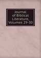 Journal of Biblical Literature, Volumes 29-30, 