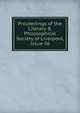 Proceedings of the Literary & Philosophical Society of Liverpool, Issue 56, 