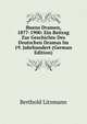 Ibsens Dramen, 1877-1900: Ein Beitrag Zur Geschichte Des Deutschen Dramas Im 19. Jahrhundert (German Edition), Berthold Litzmann 