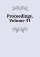 Proceedings, Volume 51, 