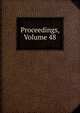 Proceedings, Volume 48, 
