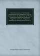 Contributions to Terrestrial Magnetism, the Magnetic Dip Or Inclination: As Observed at Thirty Important Maritime Stations, Together with an . Magnetic Needle at Twenty-Nine of the S, George Washington Littlehales 