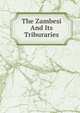 The Zambesi And Its Triburaries, 