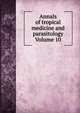 Annals of tropical medicine and parasitology Volume 10, 