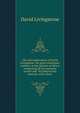 Life and explorations of David Livingstone: the great missionary explorer, in the interior of Africa, comprising all his extensive travels and . his famous last journals, with a facsi, David Livingstone 