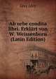Ab urbe condita libri. Erklart von W. Weissenborn (Latin Edition), Livy Livy 