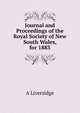 Journal and Proceedings of the Royal Society of New South Wales, for 1883, A Liversidge 