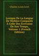 Lexique De La Langue De Moliere Comparee A Celle Des Ecrivains De Son Temps, Volume 1 (French Edition), Charles-Louis Livet 