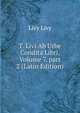T. Livi Ab Urbe Condita Libri, Volume 7, part 2 (Latin Edition), Livy Livy 