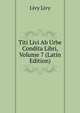 Titi Livi Ab Urbe Condita Libri, Volume 7 (Latin Edition), Livy Livy 