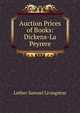 Auction Prices of Books: Dickens-La Peyrere, Luther Samuel Livingston 