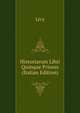 Historiarum Libri Quinque Priores (Italian Edition), Livy 