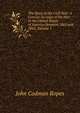 The Story of the Civil War: A Concise Account of the War in the United States of America Between 1861 and 1865, Volume 1, John Codman Ropes 