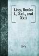 Livy, Books I., Xxi., and Xxii., Livy 