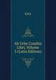Ab Urbe Condita Libri, Volume 3 (Latin Edition), Livy 