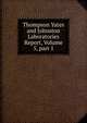 Thompson Yates and Johnston Laboratories Report, Volume 5, part 1, 