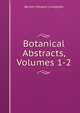 Botanical Abstracts, Volumes 1-2, Burton Edward Livingston 