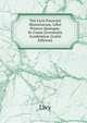 Titi Livii Patavini Historiarum, Libri Priores Quinque: In Usum Juventutis Academic? (Latin Edition), Livy 