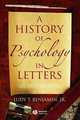 A History of psychology in letters, Benjamin. 