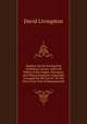 Treatise On the Setting Out of Railway Curves, with Full Tables of the Angles, Distances, and Offsets Required: Especially Arranged for the Use of . for the Use of Any Unit of Measurement, David Livingston 