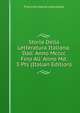 Storia Della Letteratura Italiana: Dall' Anno Mcccc Fino All' Anno Md. 3 Pts (Italian Edition), Francisco Xavier Llampillas 