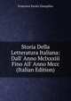 Storia Della Letteratura Italiana: Dall' Anno Mclxxxiii Fino All' Anno Mccc (Italian Edition), Francisco Xavier Llampillas 