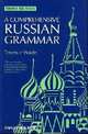 A Comprehensive Russian Grammar, 3rd Ed, Wade, Terence 