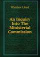 An Inquiry Into The Ministerial Commission, Windsor Lloyd 
