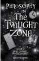 Philosophy in The Twilight Zone, Noel Carroll 