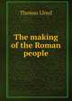 The making of the Roman people, Thomas Lloyd 