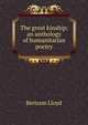 The great kinship; an anthology of humanitarian poetry, Bertram Lloyd 