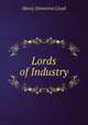 Lords of Industry, Henry Demarest Lloyd 
