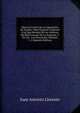 Historia Critica De La Inquisicion De Espana: Obra Original Conforme A Lo Que Resulta De Los Archivos Del Real Consejo De La Suprema, Y De Los . Las Provincias, Volumes 1-2 (Spanish Edition), Juan Antonio Llorente 