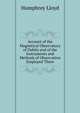 Account of the Magnetical Observatory of Dublin and of the Instruments and Methods of Observation Employed There, Humphrey Lloyd 