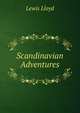 Scandinavian Adventures, Lewis Lloyd 